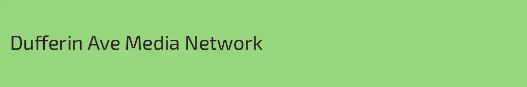 Dufferin Ave Media Network